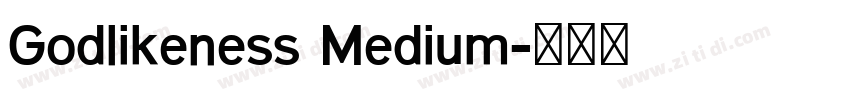 Godlikeness Medium字体转换